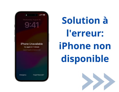 Solution à l'erreur: iPhone non disponible