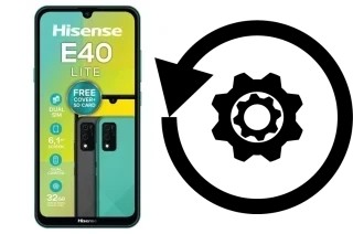 Comment réinitialiser ou reset un HiSense E40 LITE