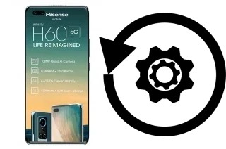 Comment réinitialiser ou reset un HiSense H60 5G