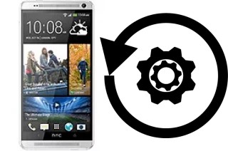 Comment réinitialiser ou reset un HTC One Max