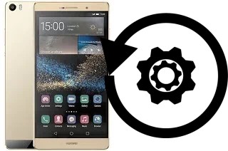 Comment réinitialiser ou reset un Huawei P8max