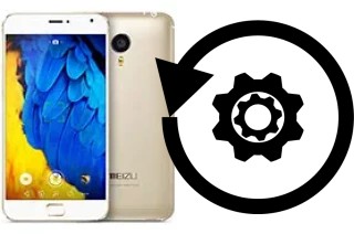 Comment réinitialiser ou reset un Meizu MX4 Pro