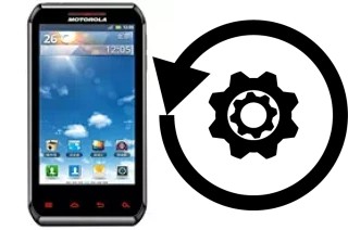 Comment réinitialiser ou reset un Motorola XT760