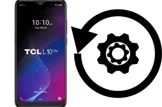 Comment réinitialiser ou reset un TCL L10 Lite