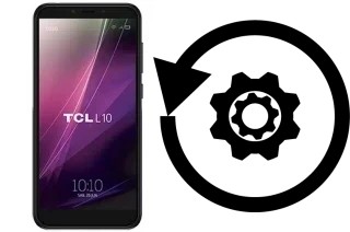 Comment réinitialiser ou reset un TCL L10