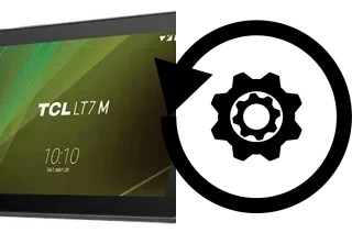 Comment réinitialiser ou reset un TCL LT7M