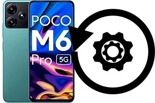 Comment réinitialiser ou reset un Xiaomi Poco M6 Pro