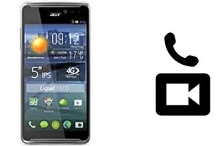 Passez des appels vidéo avec un Acer Liquid E600