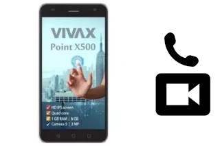 Passez des appels vidéo avec un Vivax Point X500