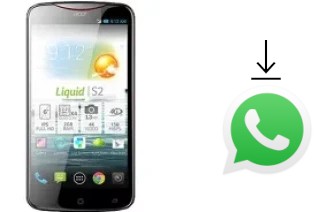 Comment installer WhatsApp dans un Acer Liquid S2