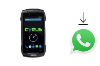 Comment installer WhatsApp dans un Cyrus CS30