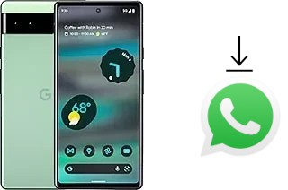 Comment installer WhatsApp dans un Google Pixel 6a