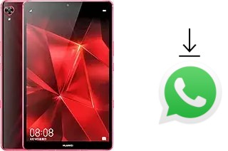 Comment installer WhatsApp dans un Huawei MediaPad M6 Turbo 8.4