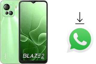 Comment installer WhatsApp dans un Lava Blaze 2 Pro