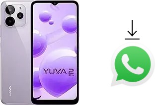 Comment installer WhatsApp dans un Lava Yuva 2 Pro