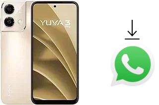 Comment installer WhatsApp dans un Lava Yuva 3 Pro