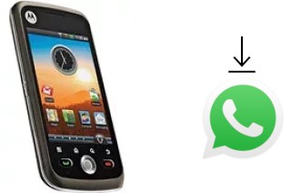 Comment installer WhatsApp dans un Motorola Quench XT3 XT502