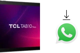 Comment installer WhatsApp dans un TCL Tab10 Neo