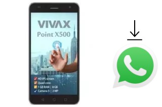 Comment installer WhatsApp dans un Vivax Point X500